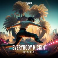 Woza - Everybody Kickin'