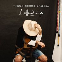 Thomas Caruso Aragona - Il suffirait de peu