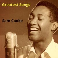 Sam Cooke - Greatest Songs