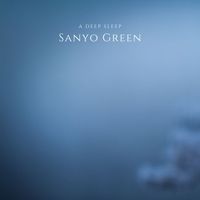 Sanyo Green - A Deep Sleep