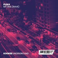 Fleax - My DNA (Rave)