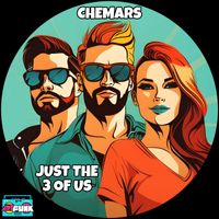 Chemars - Just The 3 Of Us