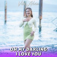 Vita Alvia - Oh My Darling I Love You