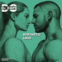 DR.CAPE - SYNTHETIC LOVE