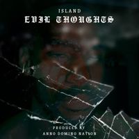 Island - Evil Thoughts