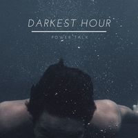 Darkest Hour - Power Talk