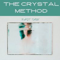 The Crystal Method - Past Talk