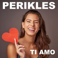 Perikles - Ti amo