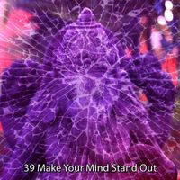 Zen Meditation and Natural White Noise and New Age Deep Massage - 39 Make Your Mind Stand Out
