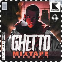 Kryptic - Ghetto Mixtape Vol.1