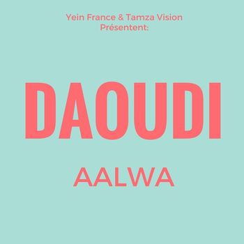 Daoudi - Aalwa