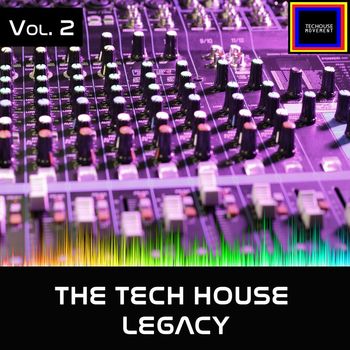 Various Artists - The Tech House Legacy, Vol. 2 (Explicit)