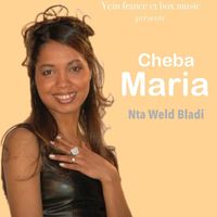 Cheba Maria - Nta Weld Bladi