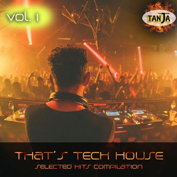 Various Artists - That's Tech House, Vol. 1 (Selected Hits Compilation)