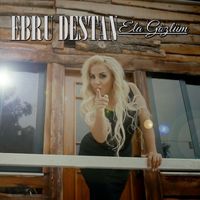 Ebru Destan - Ela Gözlüm
