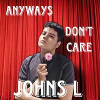 Johns L - Anyways, don't care