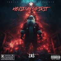 ZAS - HOLIDAY SPIRIT (Explicit)
