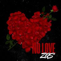 ZAS - NO LOVE (Explicit)