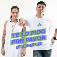 Grupo Play - Te Lo Pido Por Favor