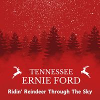 Tennessee Ernie Ford & Helen O'Connell - Ridin' Reindeer Through The Sky