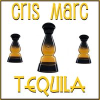 Cris Marc - Tequila