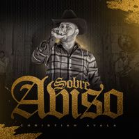 Christian Ayala - Sobre Aviso (Explicit)