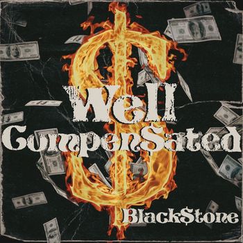 Blackstone - Well Compensated