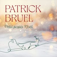 Patrick Bruel - Petit Papa Noël