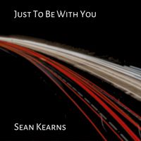 Sean Kearns - Just to Be with You