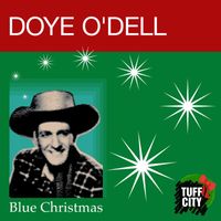 Doye O'Dell - Blue Christmas