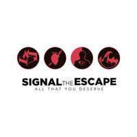 Signal The Escape - All That You Deserve (15 Year Anniversary Edition)