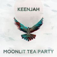 Keenjah - Moonlit Tea Party