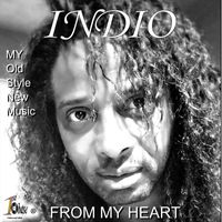 Indio - From My Heart