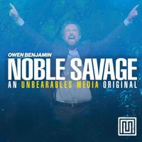 Owen Benjamin - Noble Savage (Explicit)
