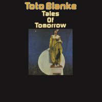 Toto Blanke - Tales of Tomorrow