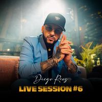 Diego Ríos - Live Session #6 (En Vivo)