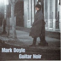 Mark Doyle - Guitar Noir