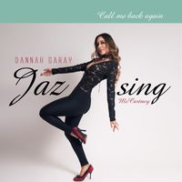 Dannah Garay - Call Me Back Again