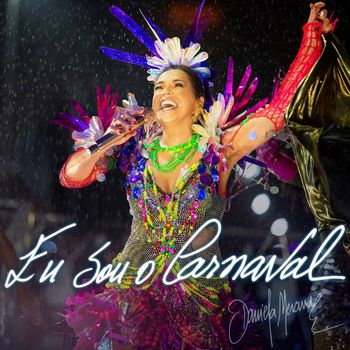 Daniela Mercury - Eu Sou o Carnaval (Ao Vivo)