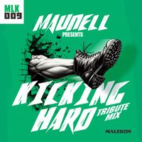Maunell - Kicking Hard