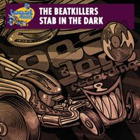 The Beatkillers - Stab In The Dark