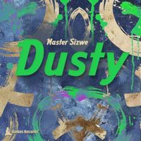 Master Sizwe - Dusty