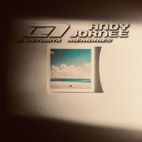 Andy Jornee feat. Victoriya - Memories