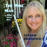 Doreen Pinkerton - The Wise Man (Final Flute Mix)