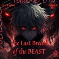 DJ Emho - The Last Breath of the Beast (Phonk)