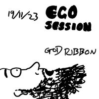 God Ribbon - Ego Session (Explicit)