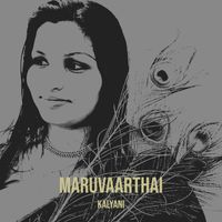 kalyani - Maruvaarthai