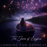 Longing for Orpheus - The Shores of Loughrea