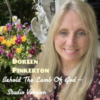 Doreen Pinkerton - Behold the Lamb of God