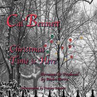 Cal Bennett - Christmas Time Is Here